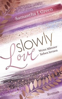 slowly love